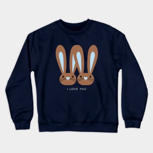 I Love You Brown Blue Heart Bunnies Crewneck Sweatshirt